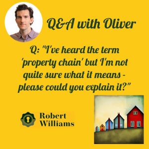 Q&A with Oliver - Property chains