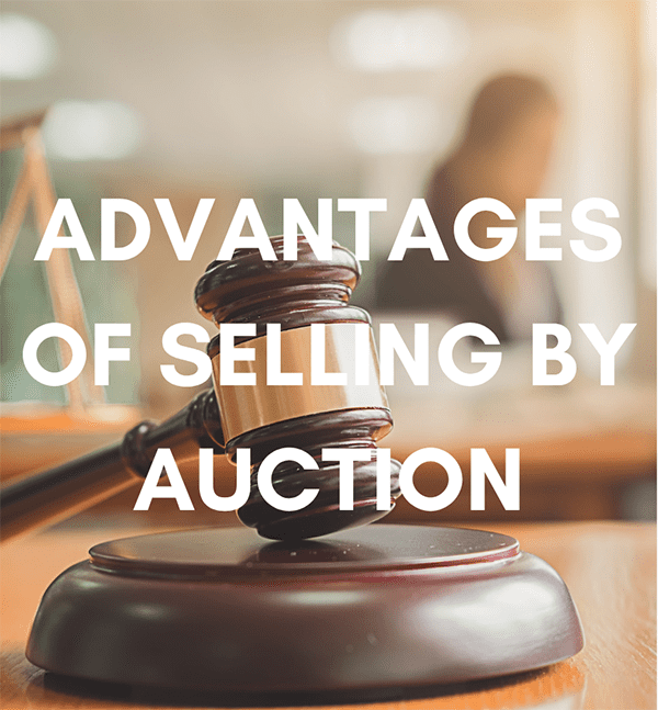 Here are some of the advantages of selling by auction...